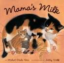 Image for Mama&#39;s milk