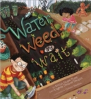 Image for Water, Weed, and Wait