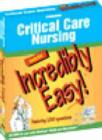 Image for Critical Care Nursing Made Incredibly Easy