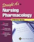 Image for Straight A&#39;s in Nursing Pharmacology