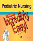 Image for Pediatric Nursing Made Incredibly Easy