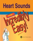 Image for Heart Sounds Made Incredibly Easy
