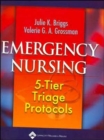 Image for Emergency nursing  : 5-tier triage protocols