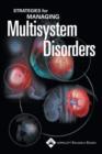 Image for Strategies for managing multisystem disorders