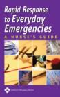 Image for Rapid response  : dealing with everyday emergencies