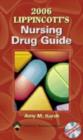 Image for 2006 Lippincott&#39;s nursing drug guide