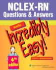 Image for NCLEX-RN Questions and Answers Made Incredibly Easy!