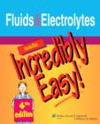 Image for Fluids &amp; electrolytes made incredibly easy!