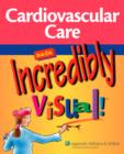 Image for Cardiovascular Care Made Incredibly Visual!