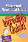 Image for Maternal-Neonatal Facts Made Incredibly Quick!