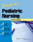 Image for Straight A&#39;s in pediatric nursing