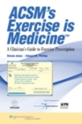 Image for ACSM&#39;s exercise is medicine  : a clinician&#39;s guide to exercise prescription