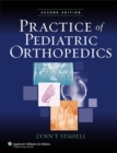 Image for Practice of Pediatric Orthopedics