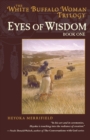 Image for Eyes of Wisdom : Book One in the White Buffalo Woman Trilogy
