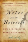 Image for Notes from the universe  : new perspectives from an old friend