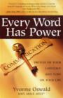 Image for Every word has power  : switch on Your language and turn on your life