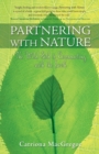 Image for Partnering with Nature : The Wild Path to Reconnecting with the Earth