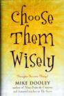 Image for Choose them wisely  : thoughts become things