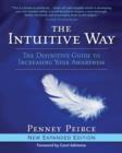 Image for The intuitive way  : the definitive guide to increasing your awareness