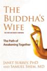 Image for The Buddha&#39;s wife  : the path of awakening together