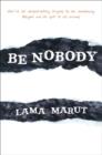 Image for Be Nobody