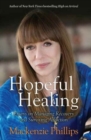Image for Hopeful healing  : essays on managing recovery and surviving addiction
