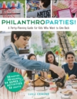Image for PhilanthroParties! : A Party-Planning Guide for Kids Who Want to Give Back