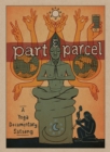 Image for Part &amp; Parcel DVD : A Yoga Documentary Satsang