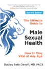 Image for The Ultimate Guide to Male Sexual Health - Second Edition : How to Stay Vital at Any Age