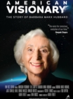Image for American Visionary DVD : The Story of Barbara Marx Hubbard