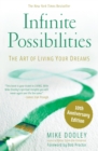 Image for Infinite possibilities  : the art of living your dreams