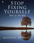 Image for Stop Fixing Yourself