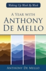 Image for A year with Anthony de Mello  : waking up week by week