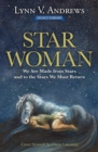 Image for Star Woman: We Are Made from Stars and to the Stars We Must Return
