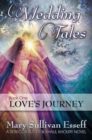 Image for Wedding Tales : Book One: Love&#39;s Journey