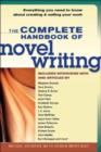 Image for The complete handbook of novel writing  : everything you need to know about creating &amp; selling your work