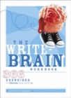 Image for The write brain workbook  : 366 exercises to liberate your writing