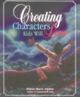 Image for Creating Characters Kids Will Love