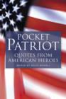 Image for Pocket patriot  : quotes from American heroes