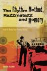 Image for The rhythm method, razzmatazz, and memory  : how to make your poetry swing