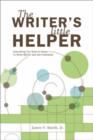 Image for The writer&#39;s little helper  : everything you need to know to write better and get published