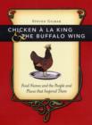 Image for Chicken áa la king &amp; the buffalo wing  : food names and the people and places that inspired them