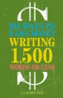 Image for 102 Ways to Earn Money Writing 1,500 Words or Less