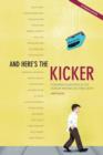 Image for And Here&#39;s the Kicker: Conversations with 21 Top Humor Writers on Their Craft