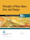 Image for Principles of Water Rates Fees and Charges M1