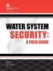 Image for Water System Security : A Field Guide