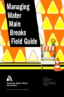 Image for Managing Water Main Breaks Field Guide