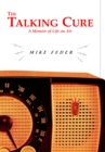 Image for The talking cure  : a memoir of life on air
