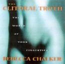 Image for The clitoral truth  : the world at your fingertips