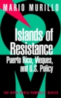 Image for Islands of resistance  : Vieques, Puerto Rico and US policy